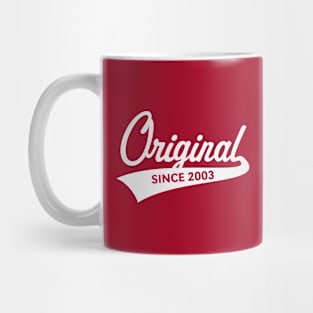 Original Since 2003 (Year Of Birth / Birthday / White) Mug